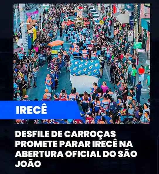 Desfile de Carroças promete parar Irecê na abertura oficial do São João 2026