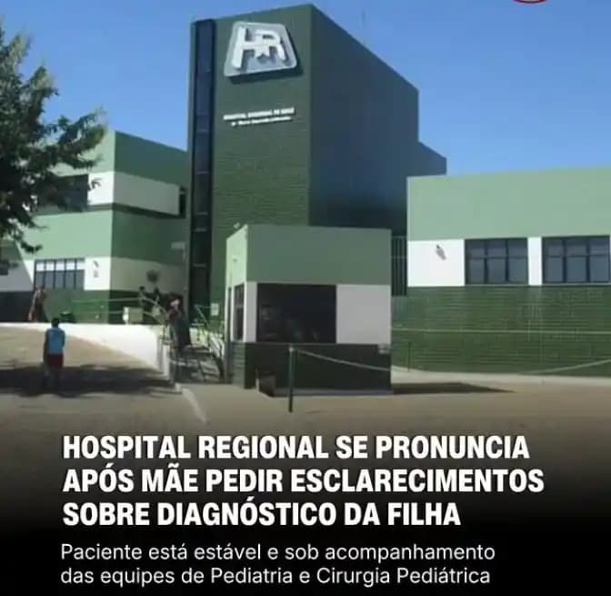Irecê: Hospital Regional emite nota após repercussão de vídeo sobre diagnóstico de criança