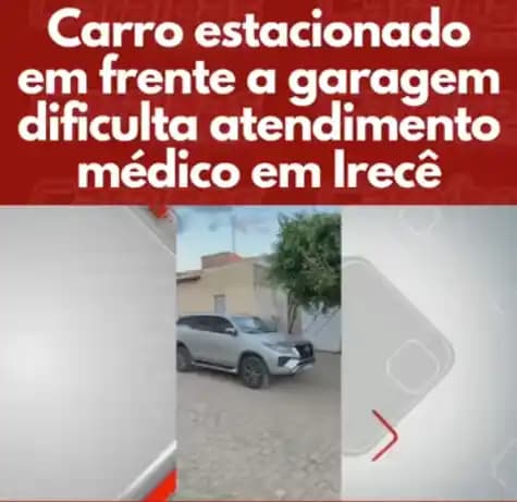 Veículo estacionado em frente a garagem impede socorro a mulher com braço fraturado em Irecê